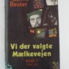 Bjarne Reuter: Vi der valgte Mælkevejen