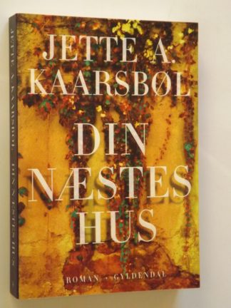 Jette A.Kaarsbøl: Din næstes hus – bbog.dk – Brugte