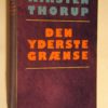Kirsten Thorup: Den yderste grænse