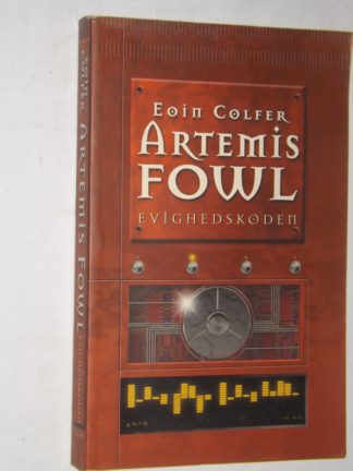 Eoin Colfer: Artemis Fowl - Evighedskoden