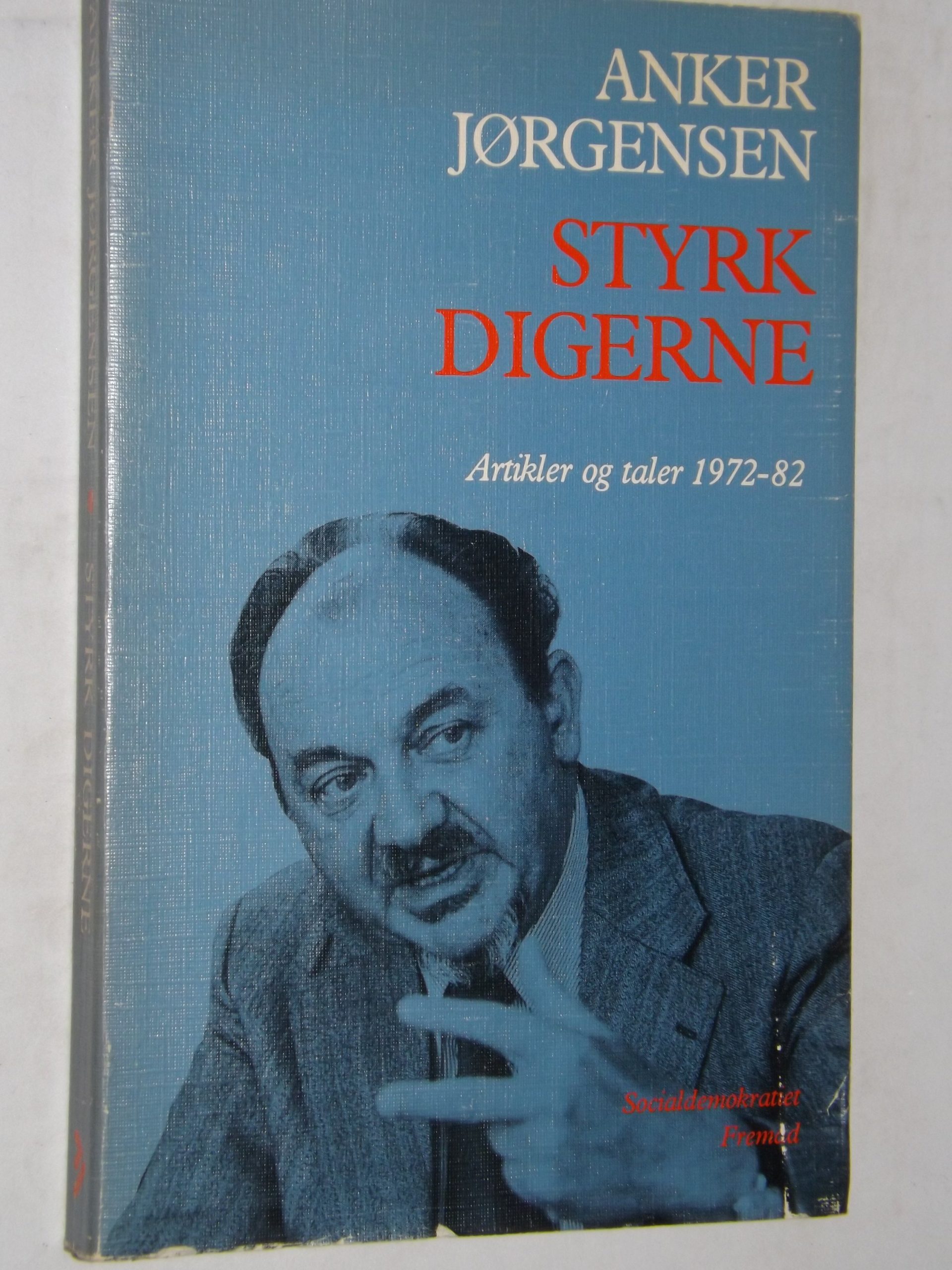 Jørgensen: Styrk digerne – Artikler og taler 1972-82 i udvalg ved Harry Rasmussen – bbog.dk – Brugte bøger til salg