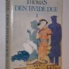 Rosie Thomas: Den hvide due