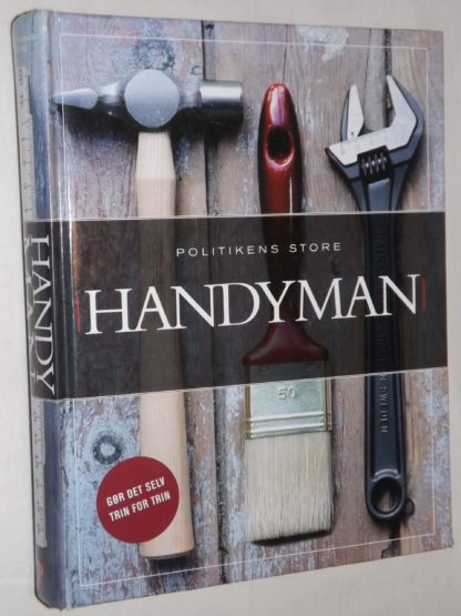 Julian Cassell og Peter Parham: Poltikens store Handyman - Gør det selv trin for trin