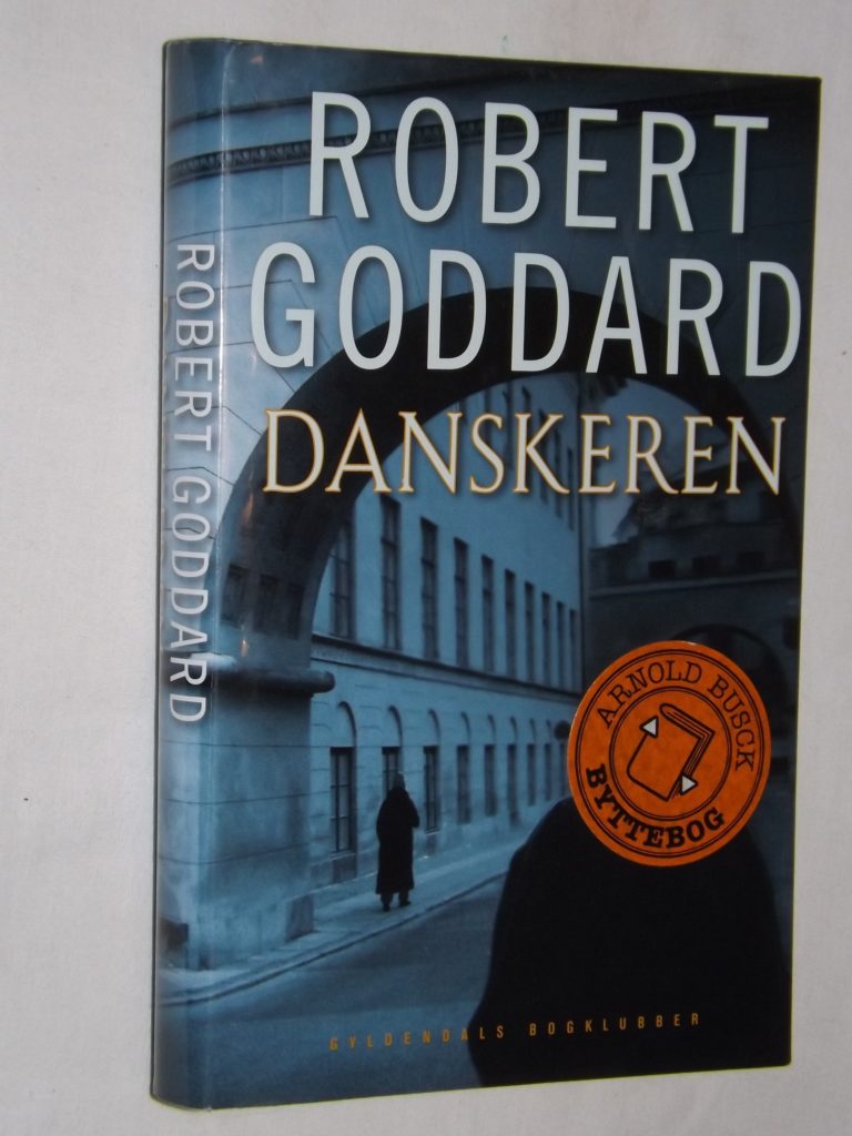 Robert Goddard: Danskeren