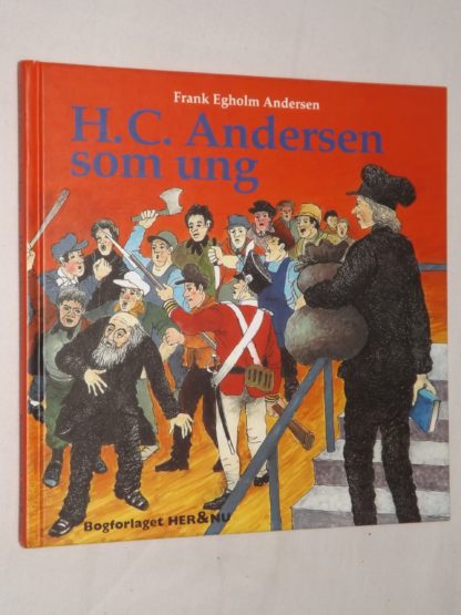 Frank Egholm Andersen: H.C.Andersen som ung