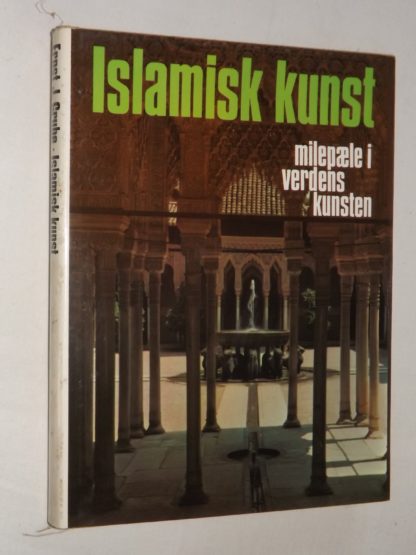 Ernst J.Grube: Milepæle i verdenskunsten - Islamisk kunst