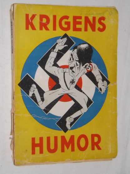 -: Krigens humor - Tegninger og anekdoter om krigen i allieret belysning