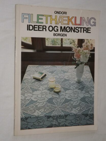 Ondori: Filethækling - Ideer og mønstre
