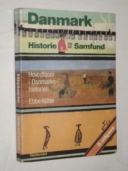 Ebbe Kühle: Danmark - Historie - Samfund - Hovedfaser i Danmarkshistorien