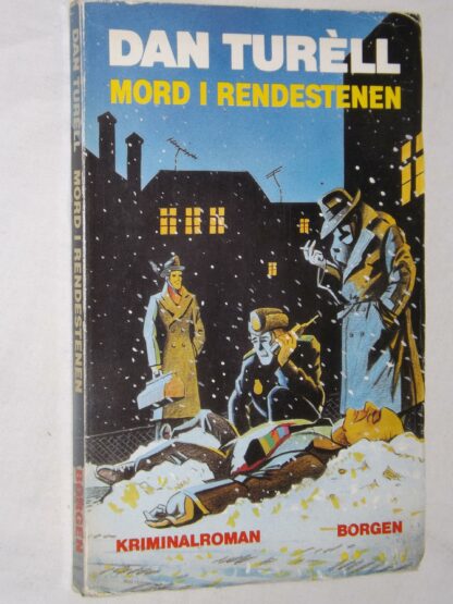 Dan Turèll: Mord i rendestenen
