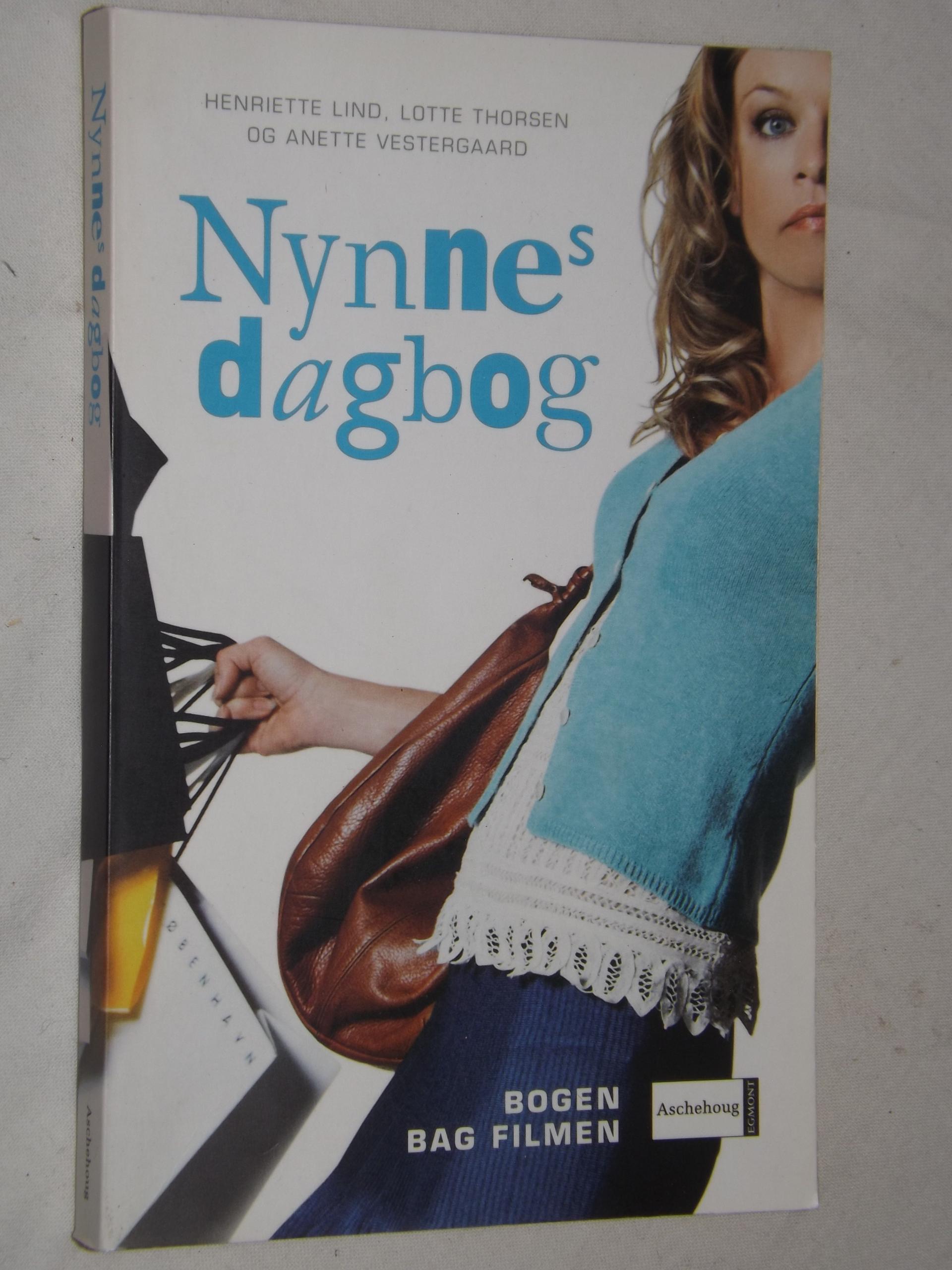Lind, Lotte Thorsen og Anette Vestergaard: Nynnes dagbog – bbog.dk – Brugte bøger til salg