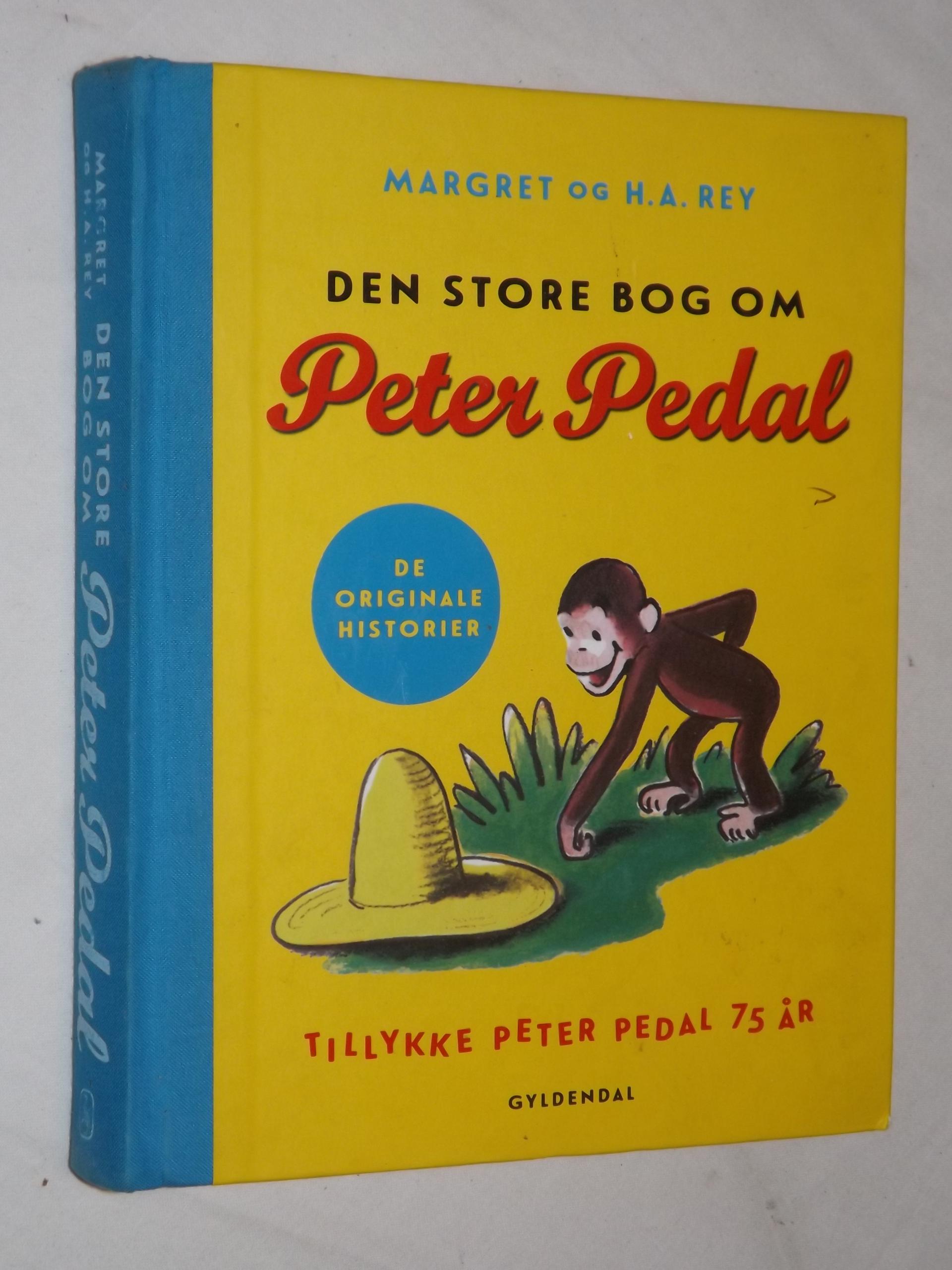 Landbrugs Produkt albue Margret og H.A.Rey: Den store bog om Peter Pedal – bbog.dk – Brugte bøger  til salg