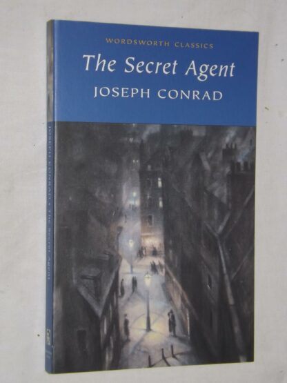 Joseph Conrad: The Secret Agent