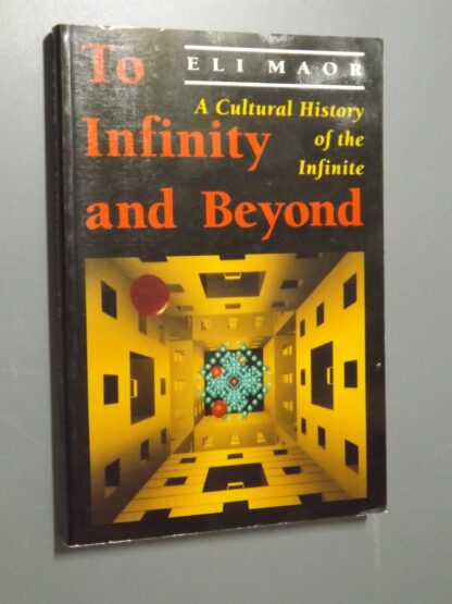 Eli Maor: To infinity and beyond - A cultural history of the infinite