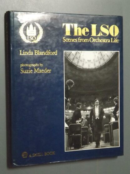 Linda Blandford: The LSO - Scenes from Orchestra life