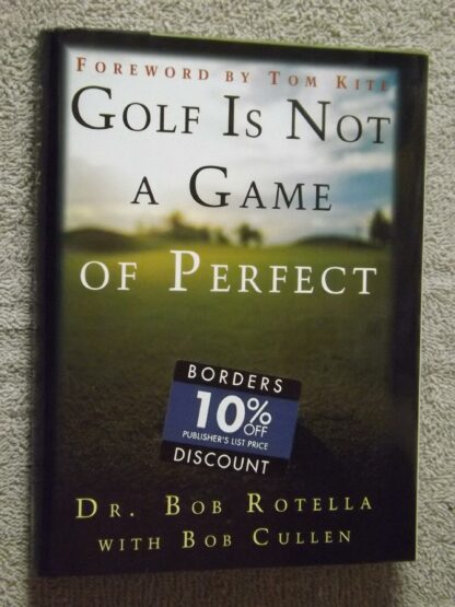 Bob Rotella: Golf is not a game of perfect