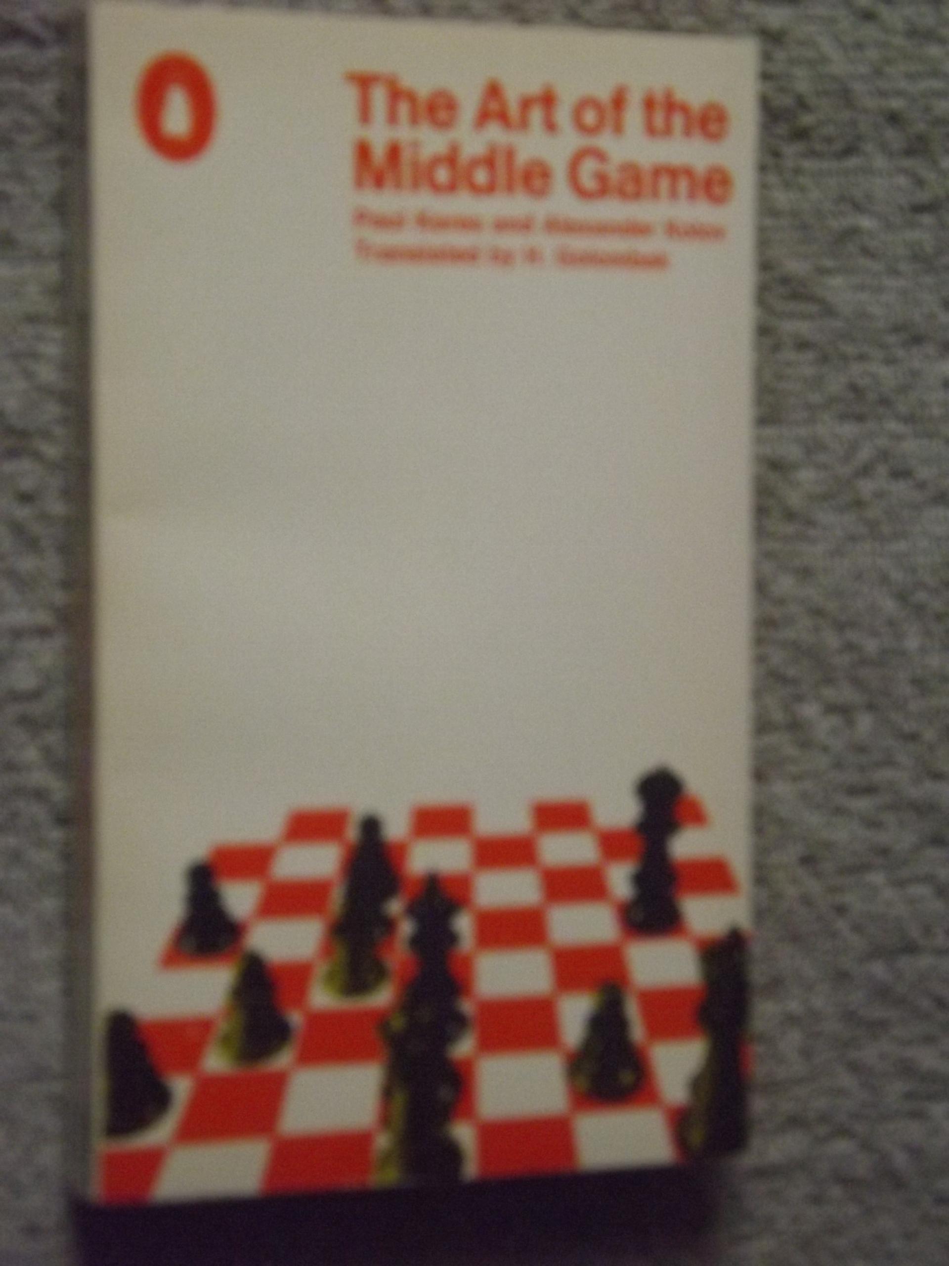 The Art of the Middle Game, by Paul Keres and Alexander Kotov