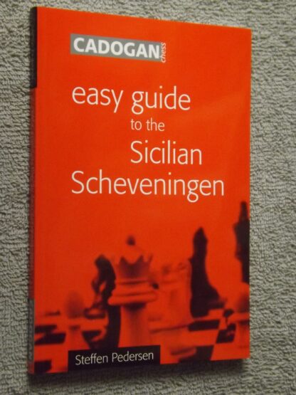 Steffen Pedersen: Easy guide to the Sicilian Scheveningen