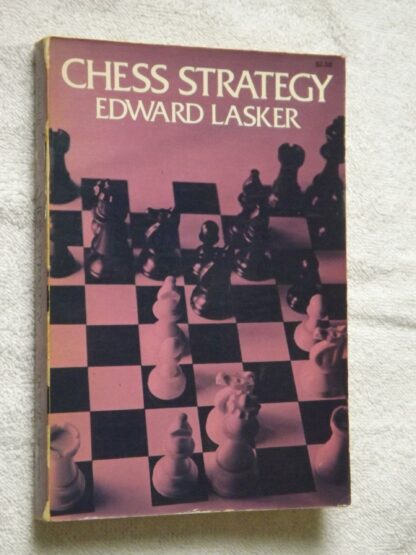 Edward Lasker: Chess strategy