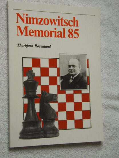 Thorbjørn Rosenlund: Nimzowitsch memorial 85