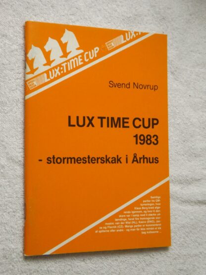 Svend Novrup: Lux time cup 1983 - stormesterskak i Århus