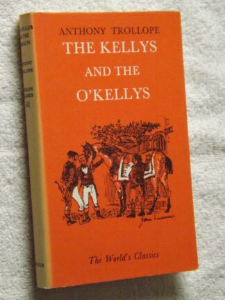 Anthony Trollope: The Kellys and the O'Kellys