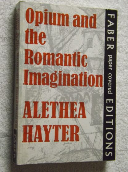 Alethea Hayter: Opium and the romantic imagination