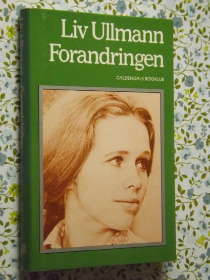 Liv Ullmann: Forandringen