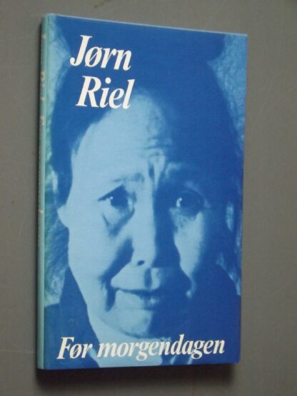 Jørn Riel: Før morgendagen
