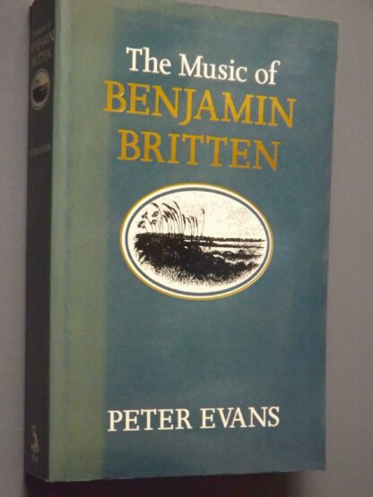 Peter Evans: The music of Benjamin Britten