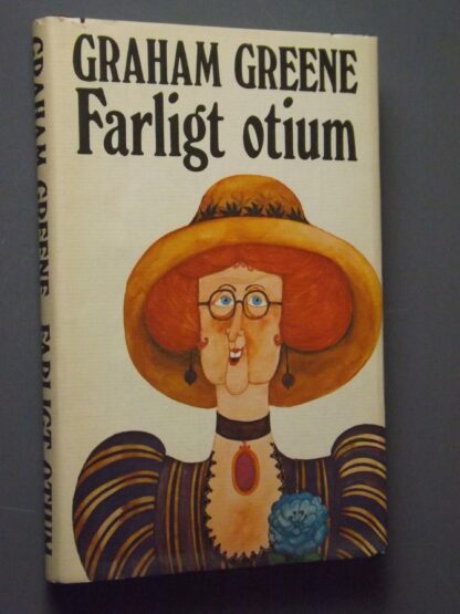 Graham Greene: Farligt otium