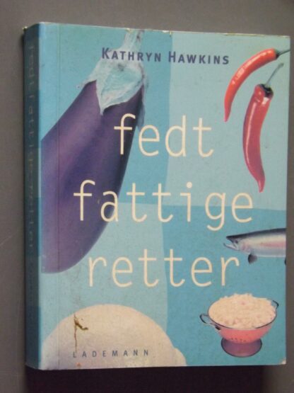 Kathryn Hawkins: fedtfattige retter