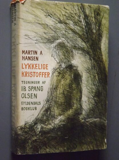 Martin A.Hansen: Lykkelige Kristoffer