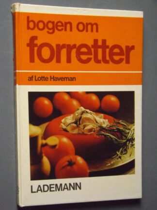 Lotte Haveman: bogen om forretter