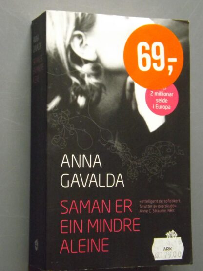 Anna Gavalda: Saman er ein mindre aleine