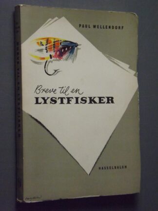 Paul Wellendorf: Breve til en lystfisker