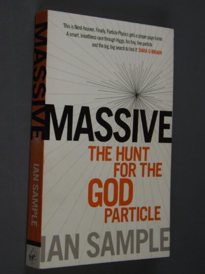 Ian Sample: Massive - The hunt for the God particle