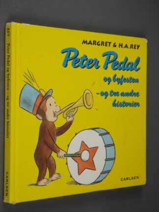 Margret & H.A.Rey: Peter Pedal og byfesten - og tre andre historier