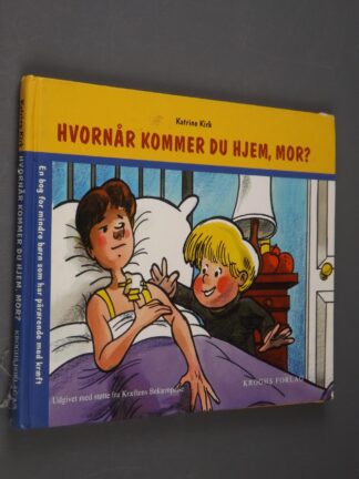 Katrine Kirk: Hvornår kommer du hjem, mor?