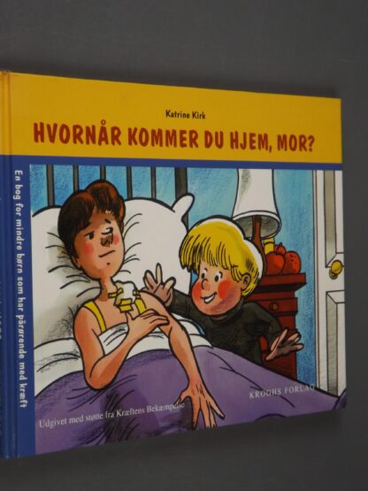 Katrine Kirk: Hvornår kommer du hjem, mor?