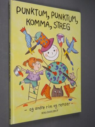 Rina Dahlerup: Punktum, punktum, komma, streg - og andre rim og remser