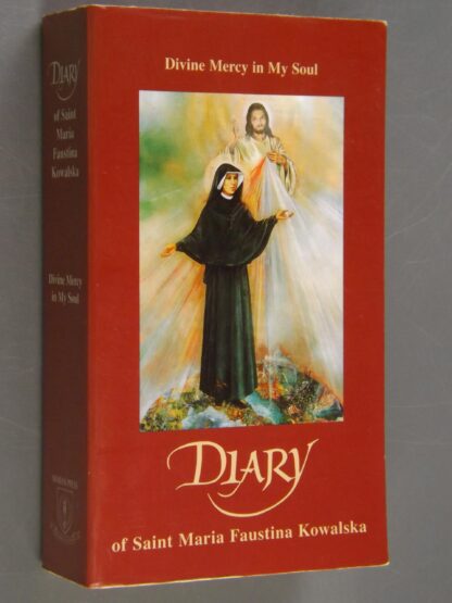 Helen Kowalska: Diary of Saint Maria Faustina Kowalska