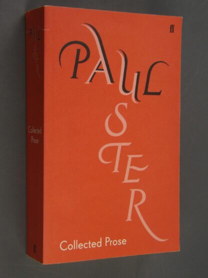 Paul Auster: Collected Prose