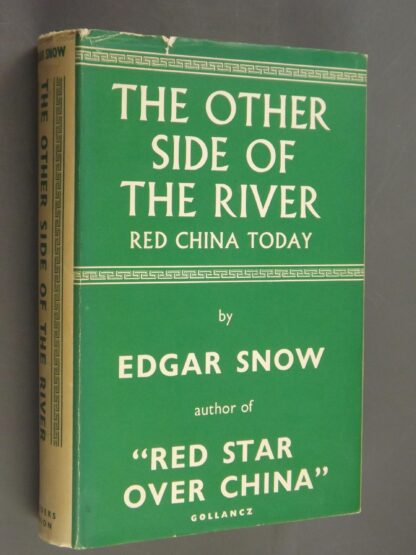 Edgar Snow: The other side of the river - Red China today