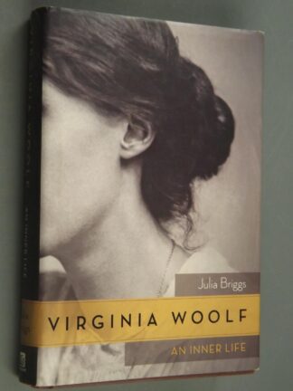 Julia Briggs: Virginia Woolf - An inner life