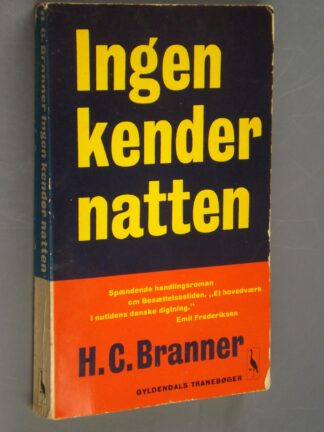 H.C.Branner: Ingen kender natten