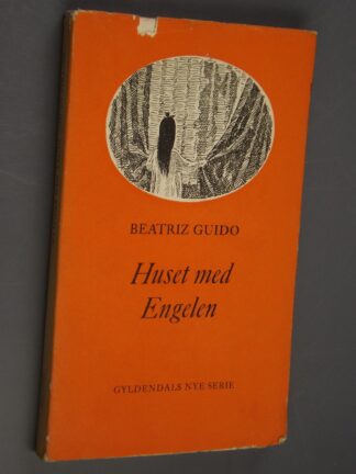 Beatriz Guido: Huset med engelen