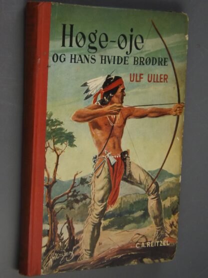 Ulf Uller: Høge-øje og hans hvide brødre