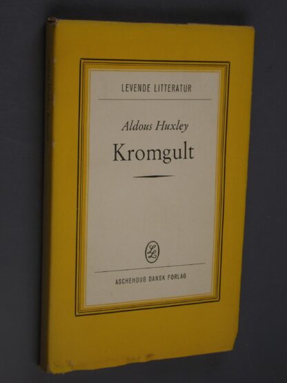 Aldous Huxley: Kromgult