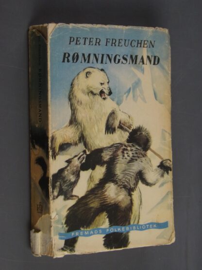 Peter Freuchen: Rømningsmand